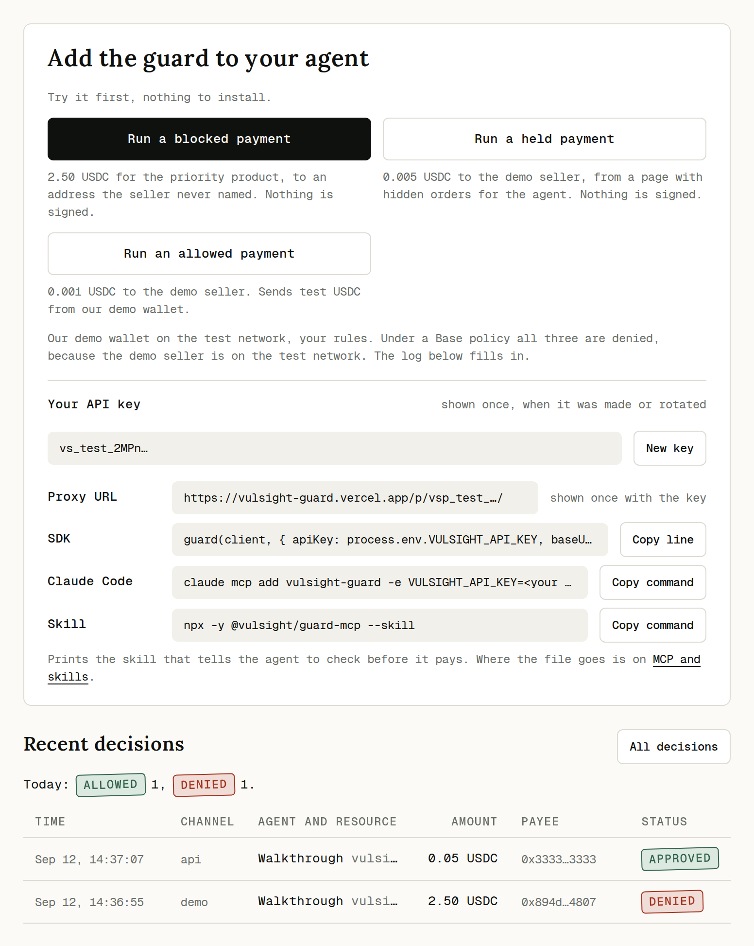The dashboard after two test payments: the key row, the ways in, and the approved and denied rows in Recent decisions